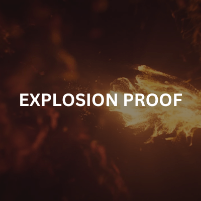 explosion proof